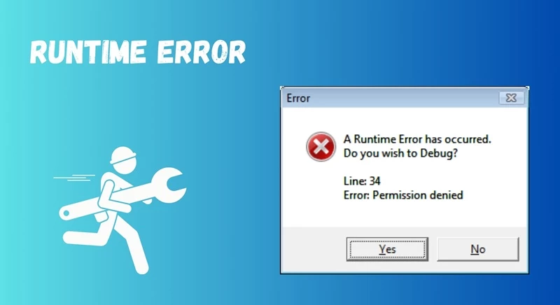 Runtime Error là gì? Nguyên nhân & Cách sửa lỗi thời gian chạy 2 Các loại Runtime Error phổ biến thường gặp