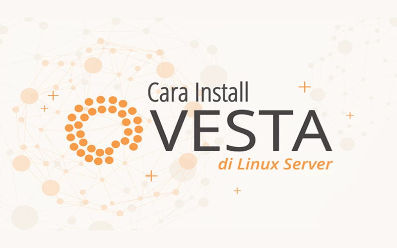 Cách cài đặt VestaCP trên máy chủ Linux