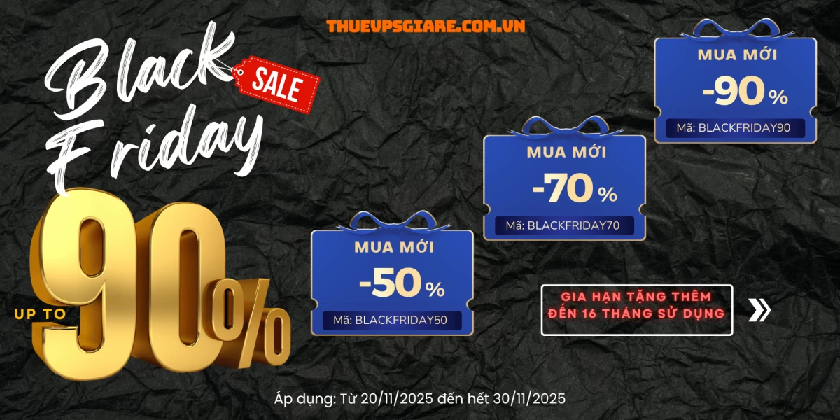 BLACKFRIDAY 2025-GIÁ HỜI XUẤT HIỆN, CHỐT LIỀN KẺO HẾT